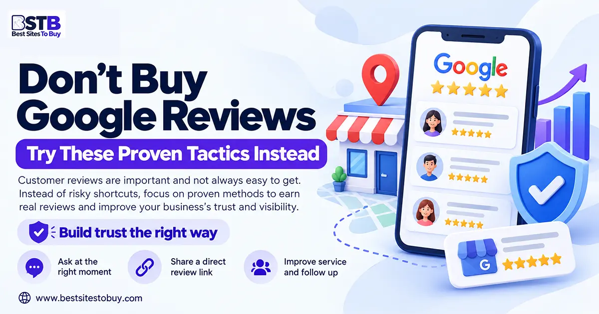 Don’t Buy Google Reviews – Try These Proven Tactics Instead