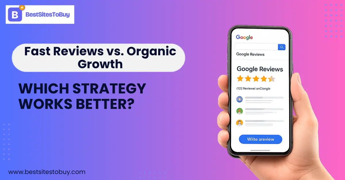 Fast Reviews vs. Organic Growth – Which Strategy Works Better?
