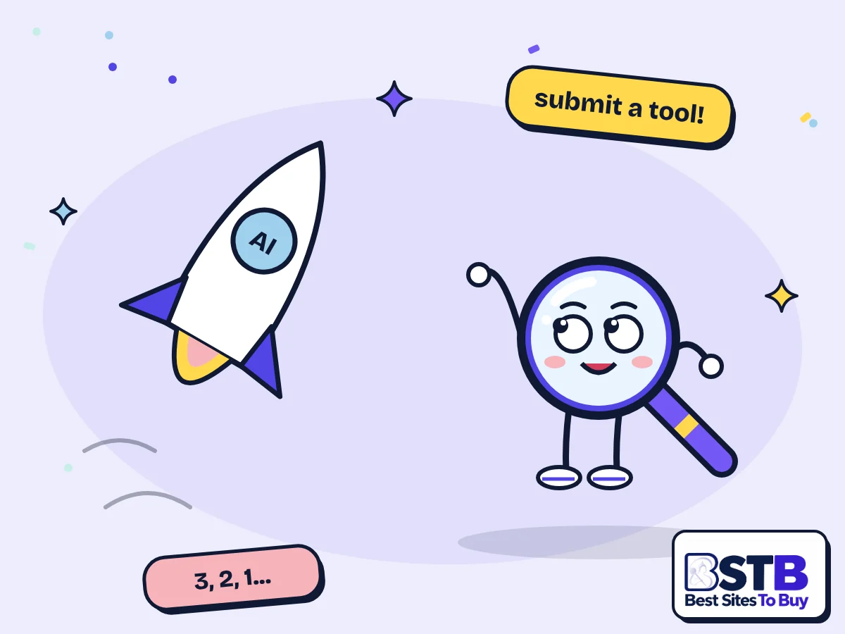 Submit Your AI Tool to Best Sites To Buy Submit an AI tool: Scout the BSTB mascot cheering as a rocket with an AI badge launches
