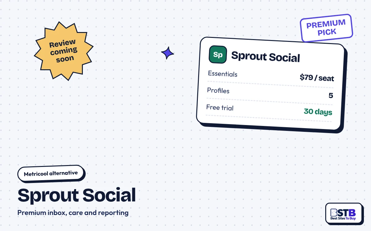 Metricool alternative Sprout Social: $79 per seat a month billed yearly, 5 profiles, 30-day free trial