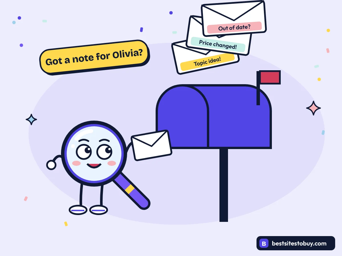 Contact Olivia Smith at Best Sites To Buy with a topic idea, price change or correction