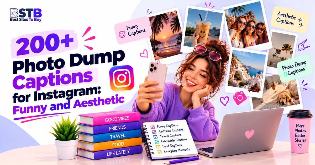 200+ Photo Dump Captions for Instagram: Funny, Aesthetic and Low-Key Ideas (2026)