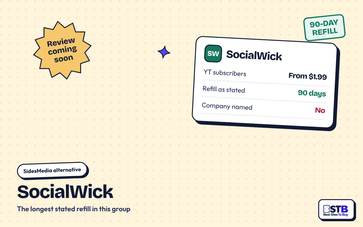 SidesMedia alternative SocialWick: YouTube subscribers from $1.99, 90-day refill as stated, no company named