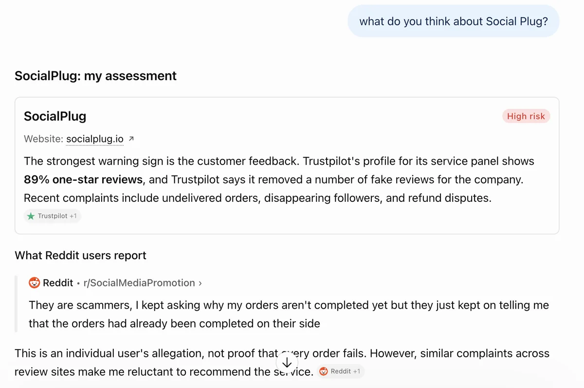 What ChatGPT Says About SocialPlug ChatGPT answer on SocialPlug: High risk, citing 89% one-star Trustpilot reviews and a Reddit complaint
