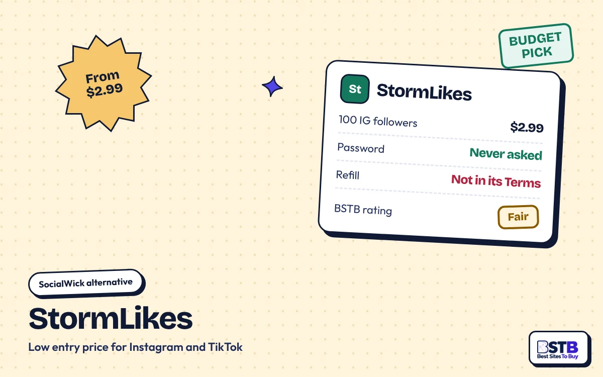 SocialWick alternative StormLikes: $2.99 for 100 Instagram followers, no password, refill not in Terms, rated Fair