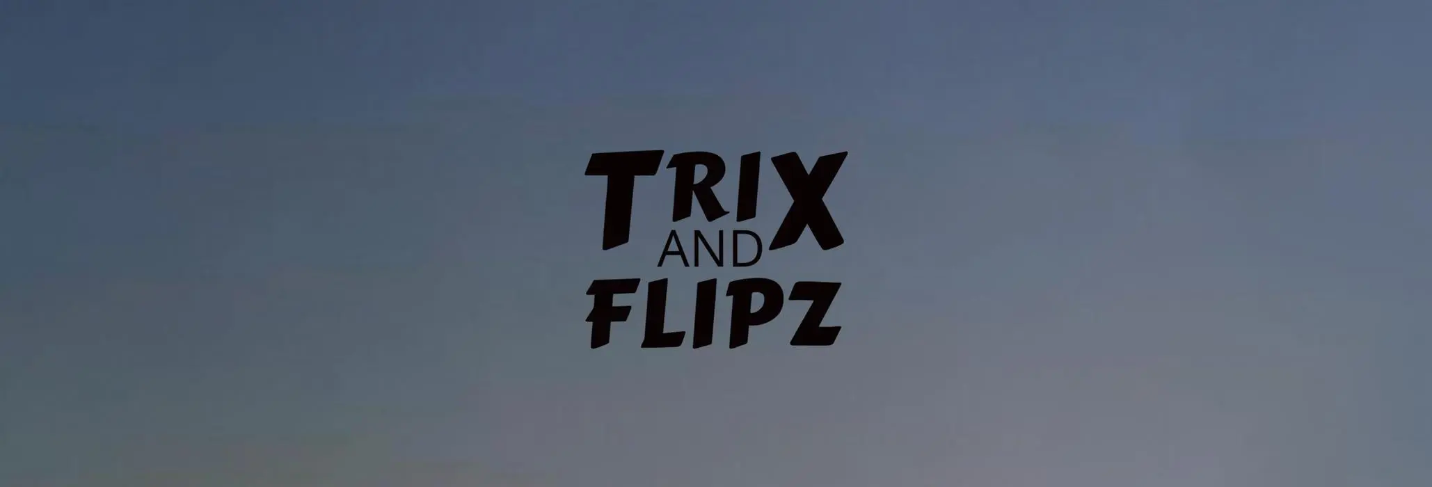 Trix And Flipz ( trix-and-flipz )